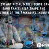 Artificial Intelligence Shape Packaging Industry Future